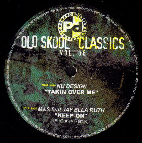 Image of Front Cover of 12" - /G+ - NU DESIGN / M&S FEAT. JAY ELLA RUTH, Old Skool Classics Vol. 06 (Public Demand ; PDOS 06, UK 2003, Plain Sleeve), Lots of scuffs and light marks.,  - 3816012C