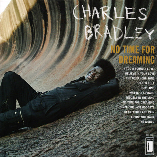 Image of Front Cover of 3854113S: LP - CHARLES BRADLEY FEATURING THE SOUNDS OF MENAHAN STREET BAND, No Time For Dreaming (Dunham ; DUN-1001, US 2022 Reissue, Insert, Download Code)   NEW/NEW