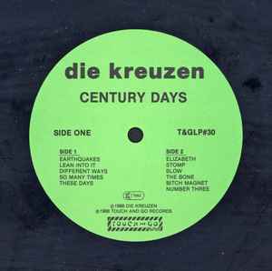 Image of Label Cover of LP - VG+/VG - DIE KREUZEN, Century Days (Touch And Go / Southern; T&GLP#30, Europe 1988, Gatefold, Insert), ,  - 2526388E