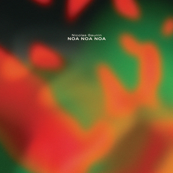 Image of Front Cover of LP - VG+/VG+ - NICOLAS GAUNIN, Noa Noa Noa (Hive Mind Records ; HMRLP006, UK 2019), Still In Opened Shrinkwrap,  - 3926189E