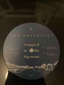 Image of Label Cover of 2232019E: 12" EP - FOR BREAKFAST, Trapped In The Big Room (Glasshouse Records; ghr015, UK 2022, Limited Edition Of 300, Numbered, Download Code)   NEW/NEW