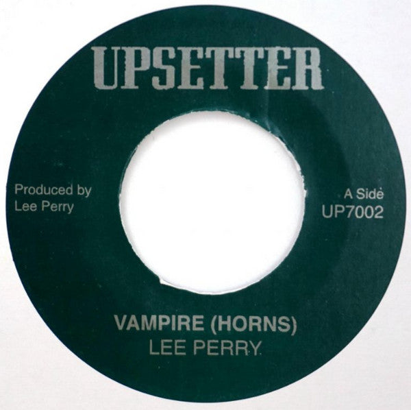 Image of Front Cover of 7" - /VG - LEE PERRY, Vampire (Horns) / Vampire (Dub) (Upsetter ; UP7002, UK 2018), Some marks on disc. Light wear / scuffs on label,  - 2916312C