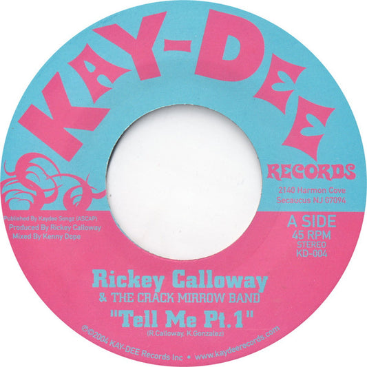 Image of Front Cover of 7" - /VG+ - RICKEY CALLOWAY & THE CRACK MIRROW BAND, Tell Me Pt.1 / Pt.2 (Kay-Dee Records ; KD-004, US 2004 Reissue, Plain Sleeve), Lightest of marks.,  - 3256063S