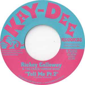 Image of Back Cover of 7" - /VG+ - RICKEY CALLOWAY & THE CRACK MIRROW BAND, Tell Me Pt.1 / Pt.2 (Kay-Dee Records ; KD-004, US 2004 Reissue, Plain Sleeve), Lightest of marks.,  - 3256063S