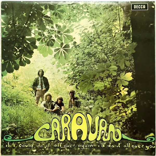 Image of Front Cover of 0225204E: LP - CARAVAN, If I Could Do It All Over Again, I'd Do It All Over You (Decca ; SKL-R 5052, UK 1970 Repress, Laminated Sleeve, 2W/4W Run Outs) Sticker Stuck To Rear Sleeve  VG/VG