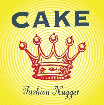 Image of Front Cover of 5134184E: LP - CAKE, Fashion Nugget (; 19439966461, UK 2022 Reissue, Inner)   NEW/NEW