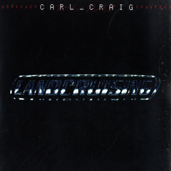Image of Front Cover of 2xLP - VG/VG+ - CARL CRAIG, Landcruising (Blanco y Negro; 4509-99865-1, Europe 1995), Edge and ring wear. Really nice discs with just a few light marks.,  - 3946312S