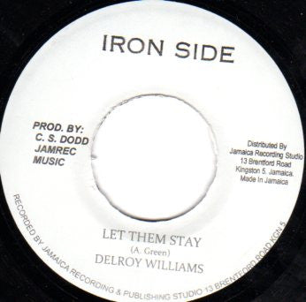 Image of Front Cover of 7" - /VG+ - DELROY WILLIAMS / FREDDIE MCKAY, Let Them Stay / Free Man (Iron Side; , Jamaica 2013 Reissue), ,  - 3626347E