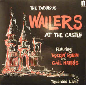 Image of Front Cover of LP - VG+/EX - THE FABULOUS WAILERS, At the Castle (Norton; NW902, US 1998 Reissue), Ring Wear,  - 0626093E