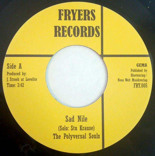 Image of Front Cover of 4554034S: 7" - THE POLYVERSAL SOULS, Sad Nile / Muswellhill Run (Fryers  ; FRY.005, UK 2007)   /VG+