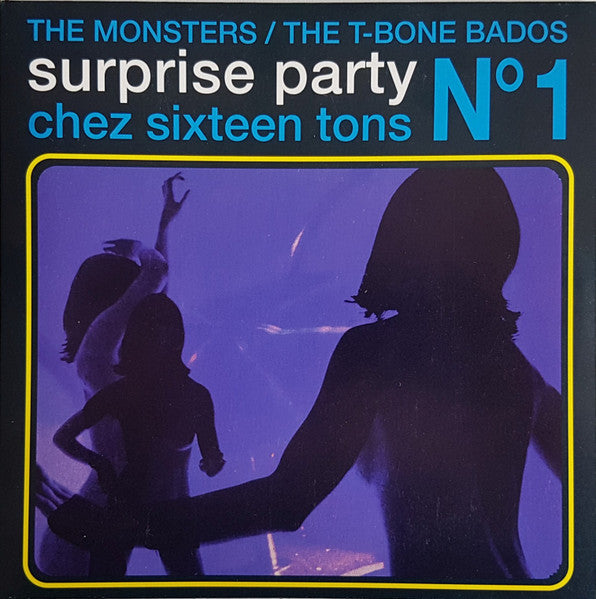 Image of Front Cover of 3252311S: 7" - THE MONSTERS / THE T-BONE BADOS, Surprise Party (16 Tons Records ; 16-1, Switzerland 1999, Picture Sleeve) Disc pristine, cover has corner creases othwise excellent condition.  VG+/VG+