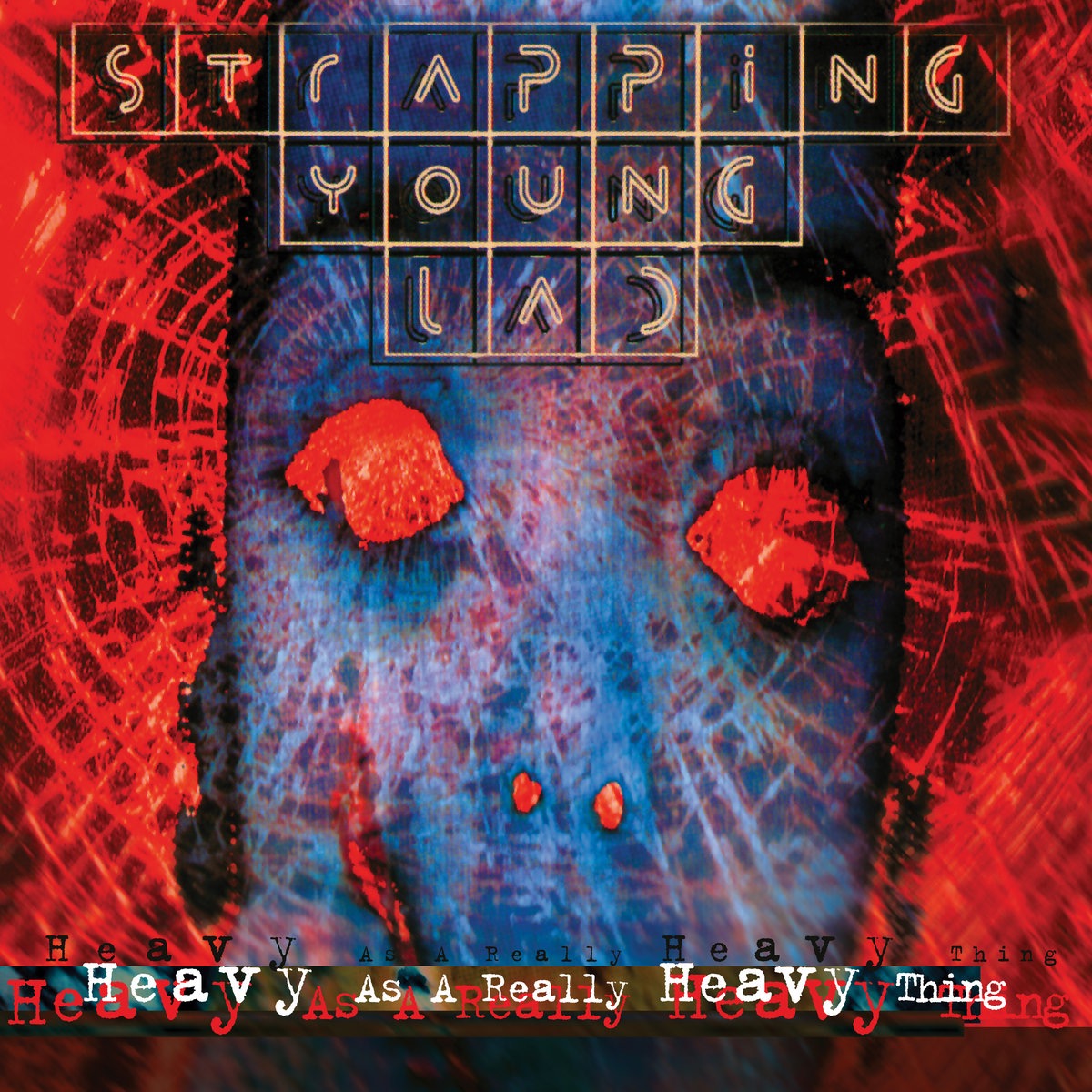 Image of Front Cover of 3933058E: LP - STRAPPING YOUNG LAD, Heavy As A Really Heavy Thing (Listenable Records; POSH640, Europe 2022, Blue Vinyl)   NEW/NEW