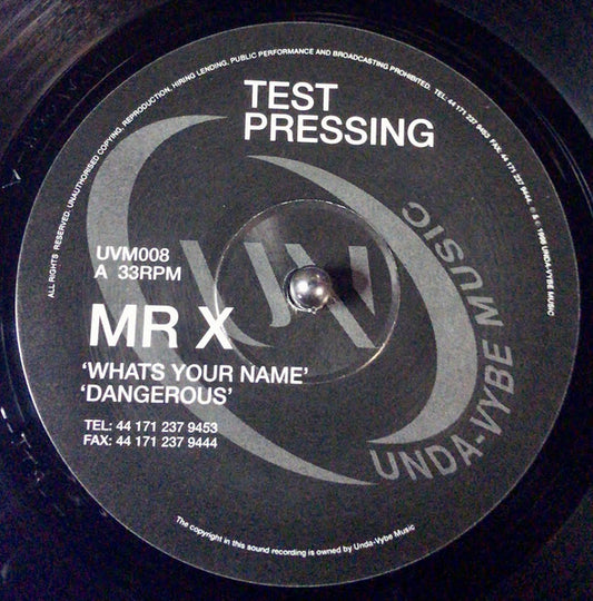 Image of Front Cover of 12" EP - /VG - MR. X, What's Your Name / Dangerous / Find Away (Unda-Vybe Music; UVM008, UK 1998, Test Pressing, Plain Sleeve), , A1 What's Your NameA2 DangerousB1 What's Your Name (Caution Dub)B2 Find Away - 3046317S