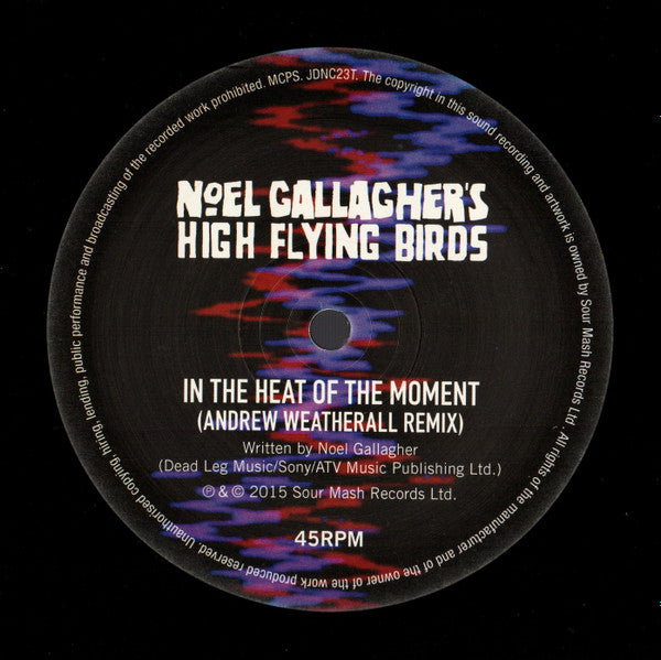 Image of Label Cover of 12" - VG/EX - NOEL GALLAGHER'S HIGH FLYING BIRDS, In The Heat Of The Moment (Remixed By Andrew Weatherall & ToyDrum) (Sour Mash; JDNC23T, UK 2015, Picture Sleeve, Inner), Stickered Sleeve, Ring Wear,  - 1925162E