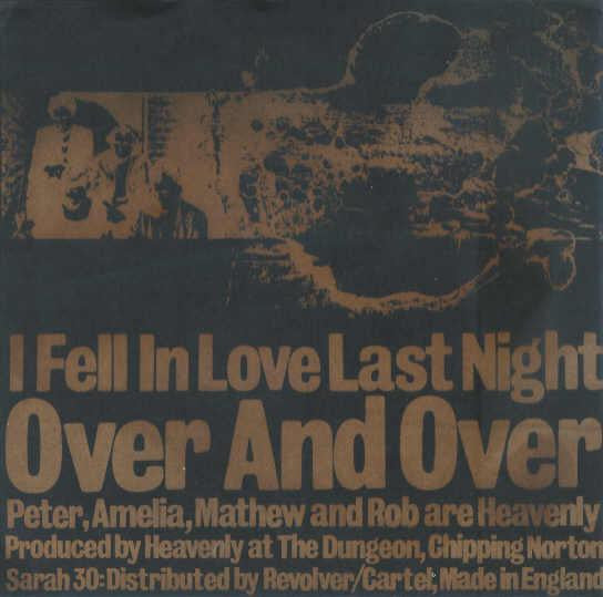 Image of Back Cover of 7" - VG+/EX - HEAVENLY, I Fell In Love Last Night / Over and Over (Sarah; 30, UK 1990, Wraparound Sleeve, No Insert, No Puzzle Piece), ,  - 0926417E
