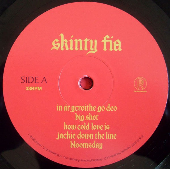 Image of Label Cover of LP - EX/EX - FONTAINES D.C., Skinty Fia (Partisan Records ; PTKF3016-1, Europe 2022, Inner, Black Vinyl), ,  - 3226170E