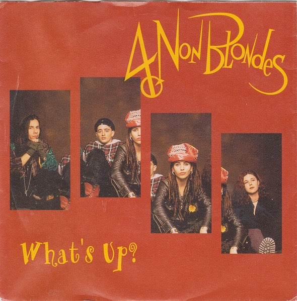 Image of Front Cover of 7" - G+/VG - 4 NON BLONDES, What's Up? (Atlantic ; A 8412, UK 1993, Picture Sleeve), Strong VG vinyl, damage to sleeve opening.,  - 2316048C