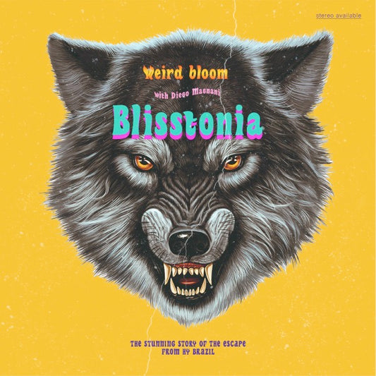 Image of Front Cover of 4412205C: LP - WEIRD BLOOM WITH DIEGO MAGNANI, Blisstonia (We Were Never Being Boring; WWNBB#092, Europe 2018) Sealed  EX/M