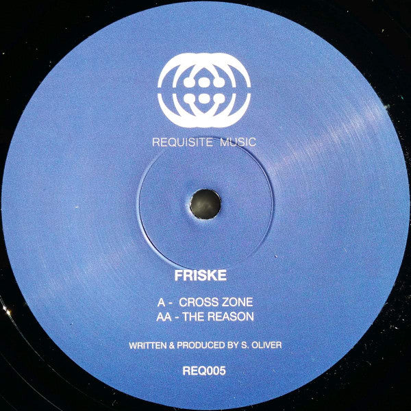 Image of Front Cover of 3932050E: 12" - FRISKE, Cross Zone / The Reason (Requisite Music; REQ005, UK 2022, Plain Sleeve)   NEW/NEW