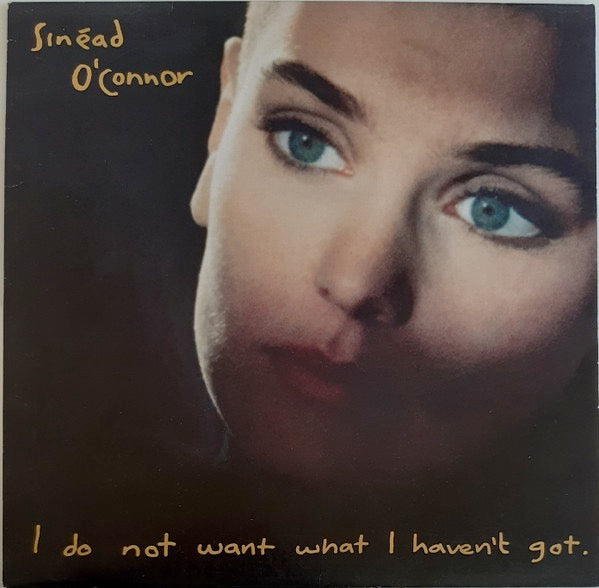 Image of Front Cover of 3524394E: LP - SINEAD O'CONNOR, I Do Not Want What I Haven't Got (Ensign; CHEN 14, UK 1990, Cardboard Inner)   VG/VG