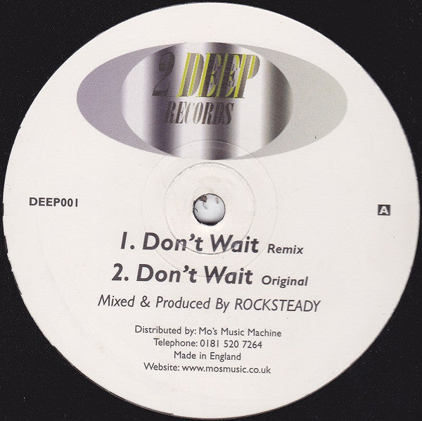 Image of Front Cover of 12" - /VG - ROCKSTEADY, Don't Wait (2 Deep Records; DEEP001, UK 1997, Plain Sleeve), strong VG, A1 Don't Wait (Remix)A2 Don't Wait (Original)AA1 Don't Wait (Downtown VIP Mix) - 3746366S