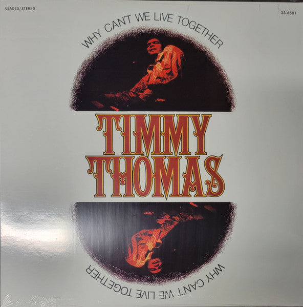 Image of Front Cover of LP - VG+/VG+ - TIMMY THOMAS, Why Can't We Live Together (Glades; 33-6501, US , Glossy Sleeve, Reissue.), Still In Opened Shrinkwrap,  - 3526058E