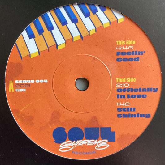Image of Front Cover of 4325286E: 7" - SOUL SUPREME, Feelin' Good / Officially In Love / Still Shining (Soul Supreme Records; SSR45004, Netherlands 2021)   /EX