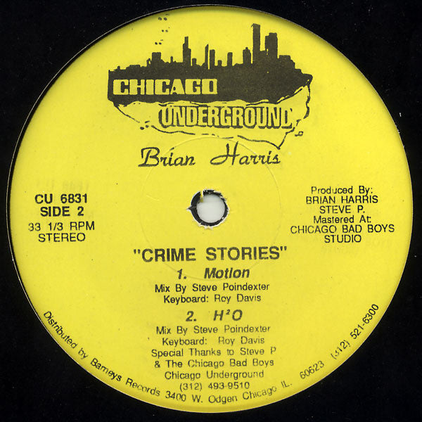 Image of Back Cover of 12" - /VG - BRIAN HARRIS, Crime Stories (Chicago Underground; CU 6831, US 1991, Plain Sleeve), Light wear on disc. WOL., A1	WizdomA2	ChemistryB1	MotionB2	H O - 2546135S