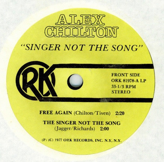 Image of Label Cover of 2124458E: 7" EP - ALEX CHILTON, Singer Not The Song (Ork Records; 81978, US 1977, Picture Sleeve) Strong VG+, Split Seams, Ring Wear, Small Sticker Stuck To Sleeve  G+/VG+