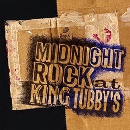 Image of Front Cover of LP - VG+/VG+ - KING TUBBY, Midnight Rock At King Tubby's (Roots Records; RJMLP134, UK 2015), Stickered Sleeve,  - 2146252S