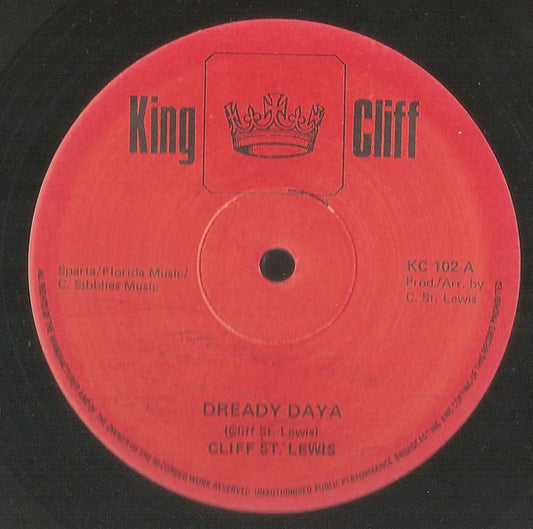 Image of Front Cover of 0315689C: 12" - CLIFF ST. LEWIS, Dready Daya / Never Met A Girl As Sweet As You (King Cliff; KC 102, UK 1980s)   /VG+