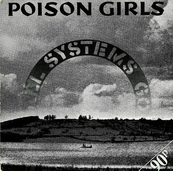 Image of Front Cover of 7" - VG/VG+ - POISON GIRLS, All Systems Go (Crass Records; 421984/8, UK 1981, Gatefold), Nice copy. ,  - 0916225C