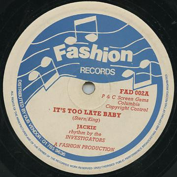 Image of Front Cover of 12" - G+/VG - JACKIE, It's Too Late (Fashion Records; FAD 002, UK 1981, Company Sleeve), Light marks. Small rips on company sleeve.,  - 2346171S