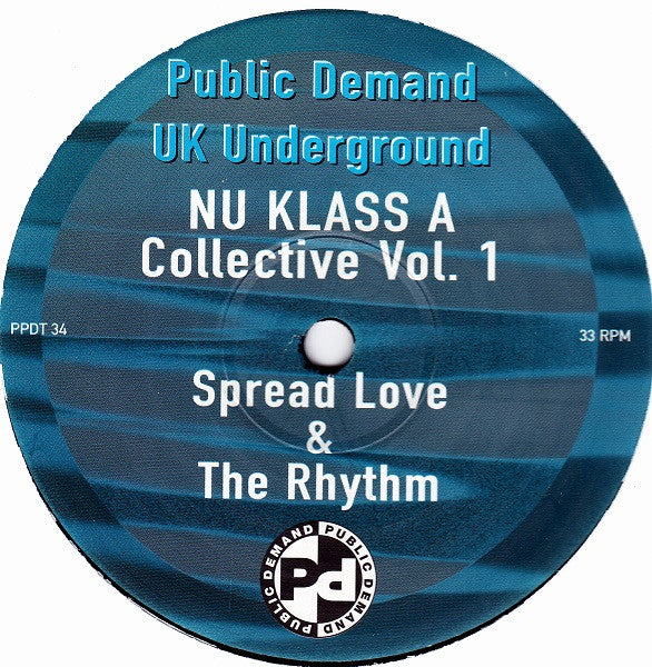 Image of Front Cover of 12" - /VG+ - NU KLASS A, Collective Vol. 1 (Public Demand; PPDT 34, UK 1998, Plain Sleeve), Superficial marks only, plays VG+, A The Rhythm (Steve Gurley Remix)AA Spread Love (2 As 1 Remix) - 3346180S