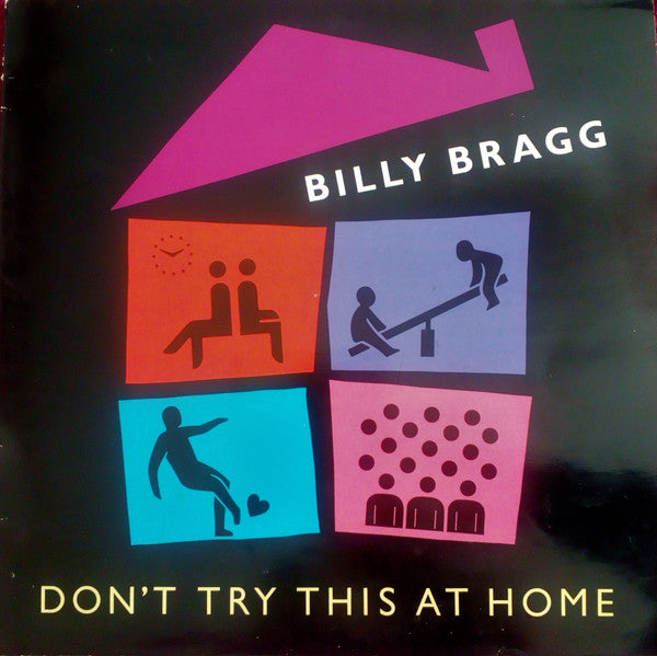 Image of Front Cover of 0125296E: LP - BILLY BRAGG, Don't Try This At Home (Go! Discs; INT 828 279-1, UK 1991, Glossy Sleeve, 2 Inners)   VG+/VG+