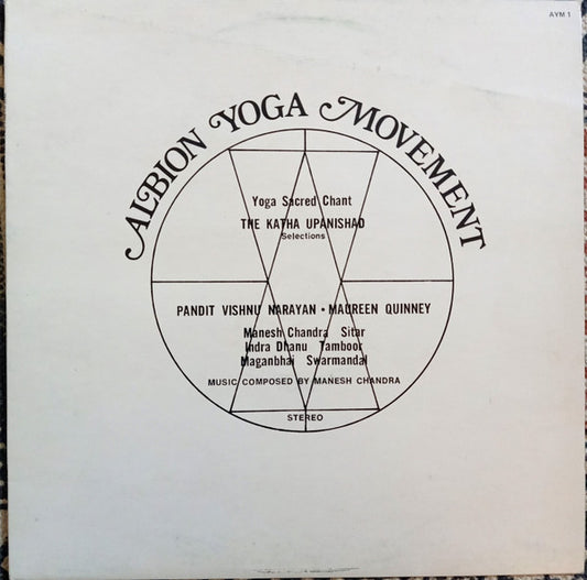 Image of Front Cover of LP - VG/VG - PANDIT VISHNU NARAYAN, MAUREEN QUINNEY, MANESH CHANDRA, INDRA DHANU, MAGANBHAI PATEL, Albion Yoga Movement Sacred Chant Katna Upanishad (Albion Yoga Movement ; AYM 1, UK 1976, Indian Classical Sitar with Spoken Word), ,  - 3026107E