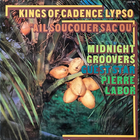Image of Front Cover of LP - VG/VG - MIDNIGHT GROOVERS GUEST STAR PIERRE LABOR, Kings Of Cadence Lypso (Disques Debs; HDD 585, Guadeloupe 1976, Laminated Sleeve), Quite a few superficial lines, a couple of light ticks here and there. Clean labels. Corner wear on sleeve.,  - 3216344C