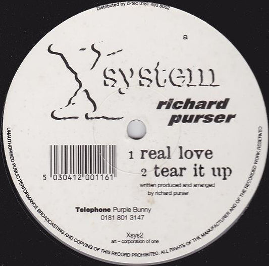Image of Front Cover of 12" - /G+ - RICHARD PURSER, Real Love / Tear It Up (X System Records; Xsys2, UK 1997), Light marks only, plays VG/VG+,  - 2346190S