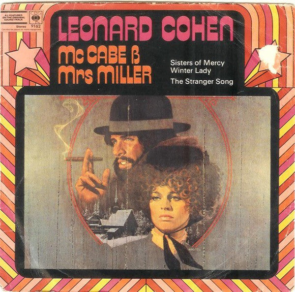 Image of Front Cover of 7" - VG/VG - LEONARD COHEN, McCabe & Mrs Miller (CBS; CBS 9162, UK 1971, Picture Sleeve), Strong VG throughout, Clean copy, Very light wispy marks, Good gloss, Sleeve has minor creasing. , A1	Sisters Of Mercy	A2	Winter Lady	B	The Stranger Song - 3516099C