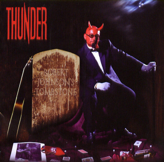 Image of Front Cover of 0514418C: CD - THUNDER, Robert Johnson's Tombstone (STC Recordings; STC2006-3, Europe 2006)   EX/VG+