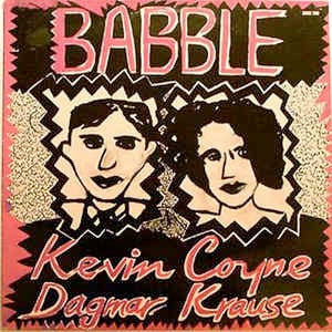 Image of Front Cover of 2114368C: LP - KEVIN COYNE & DAGMAR KRAUSE, Babble (Virgin; V2128, UK 1978, Insert) Comes With Extra Promo Booklet.  VG+/VG+