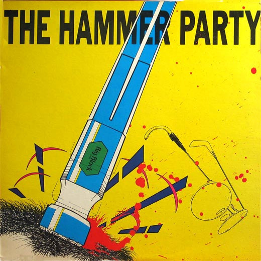 Image of Front Cover of LP - VG+/VG - BIG BLACK, The Hammer Party (Homestead Records; HMS044, Netherlands 1990, Inner), ,  - 3126165E