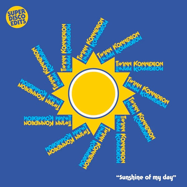 Image of Front Cover of 4725212E: 12" - TWINN KONNEXION, Sunshine Of My Day (Gardner; SDE49, UK 2020) Light ringwear,  VG+/EX