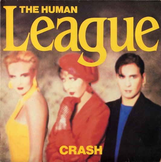 Image of Front Cover of LP - VG/VG - THE HUMAN LEAGUE, Crash (Virgin; V2391, UK 1986, Gatefold), Wispy hairlines,  - 2016098C