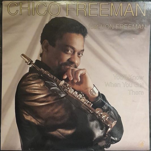Image of Front Cover of LP - VG/VG - CHICO FREEMAN FEAT. VON FREEMAN, You'll Know When You Get There (Black Saint; 120 128-1, Italy 1989), ,  - 2916486C