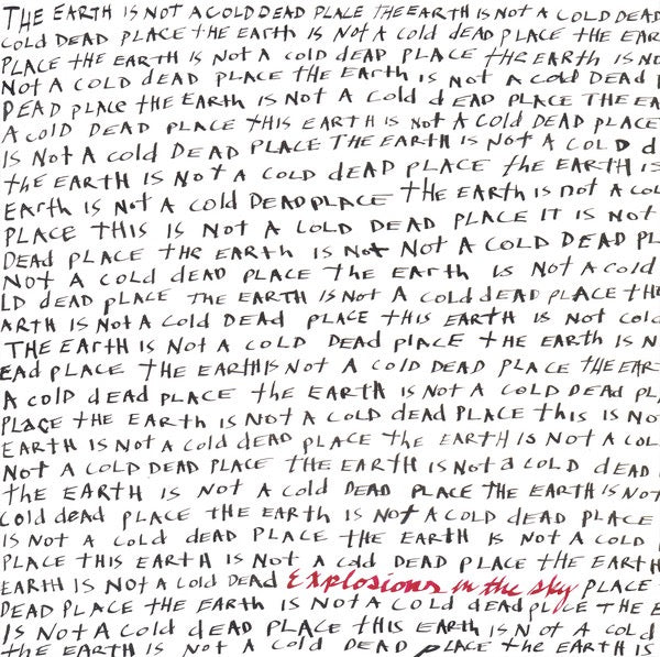 Image of Front Cover of 2xLP - VG+/VG+ - EXPLOSIONS IN THE SKY, The Earth Is Not A Cold Dead Place (Temporary Residence Limited; TRR 61, US 2016 Reissue, 2 Inners), ,  - 2346273S