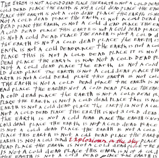 Image of Front Cover of 2xLP - VG+/VG+ - EXPLOSIONS IN THE SKY, The Earth Is Not A Cold Dead Place (Temporary Residence Limited; TRR 61, US 2016 Reissue, 2 Inners), ,  - 2346273S
