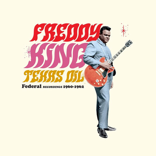 Image of Front Cover of 3814226C: LP - FREDDIE KING, Texas Oil: Federal Recordings 1960-1962 (WaxTime; 772309, Europe 2022 Reissue, 180 Gram Vinyl)   NEW/NEW