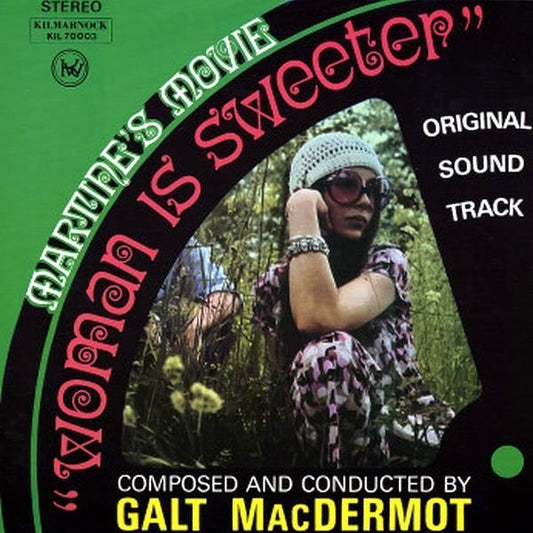 Image of Front Cover of 3044361S: LP - GALT MACDERMOTT, Woman is Sweeter - OST (Kilmarnock; KIL70003, Canada 2000s Reissue)   VG+/VG+