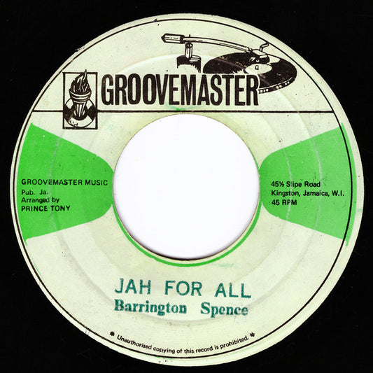 Image of Front Cover of 7" - /VG - BARRINGTON SPENCE / ERROL THOMPSON / PRINCE TONY, Jah For All (Groovemaster; , Jamaica 1977), Quite a few light marks. SWOL.,  - 1116107C
